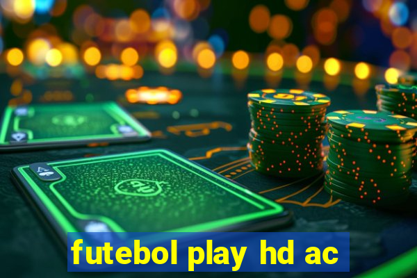 futebol play hd ac